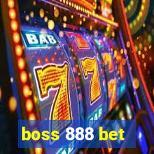 boss 888 bet